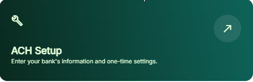 Screenshot of the ACH Setup tile found on the ACH Universal Online Home Page